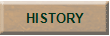 HISTORY